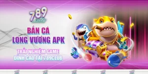 bắn cá long vương APK