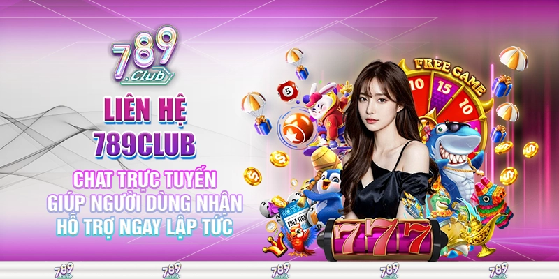 Chat trực tuyến giúp người dùng nhận hỗ trợ ngay lập tức