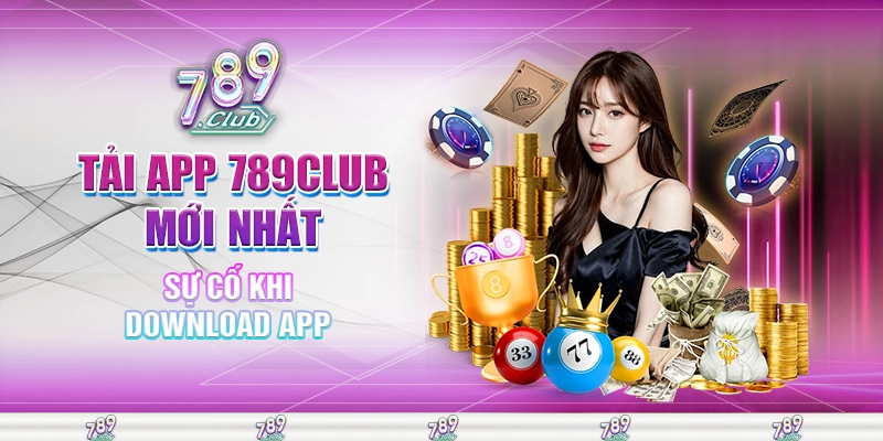 Sự cố khi download app