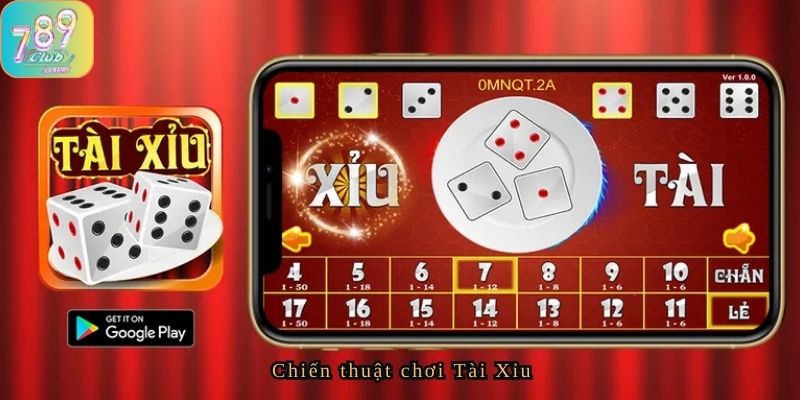 Chiến thuật chơi Tài Xỉu hiệu quả